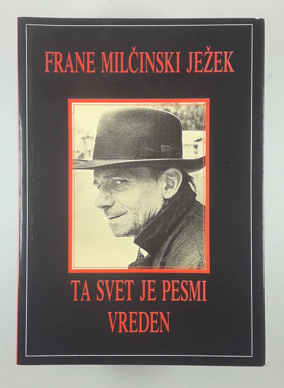 TA SVET JE PESMI VREDEN, F.M. Ježek