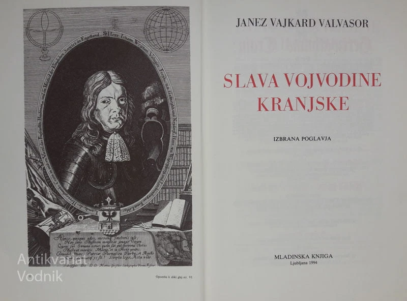 SLAVA VOJVODINE KRANJSKE, Janez Vajkard Valvasor