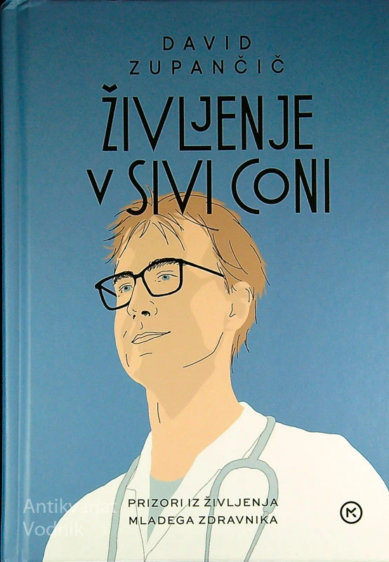 ŽIVLJENJE V SIVI CONI, David Zupančič