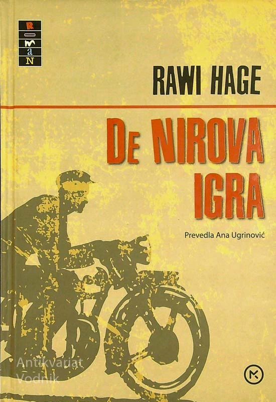 DE NIROVA IGRA, Rawi Hage