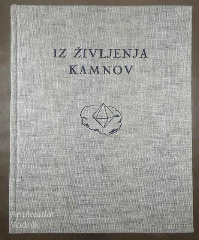 IZ ŽIVLJENJA KAMNOV, A. Fersman – P. Janez Žuga