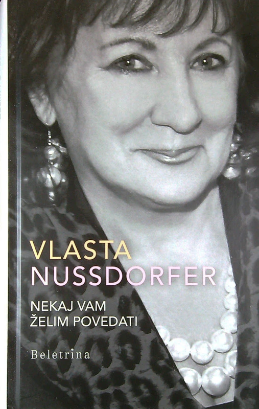 NEKAJ VAM ŽELIM POVEDATI, Vlasta Nussdorfer