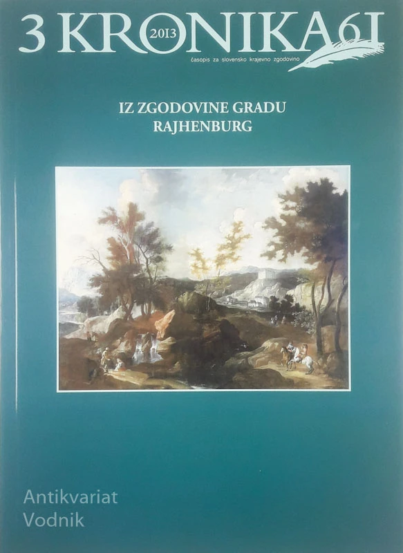 IZ ZGODOVINE GRADU RAJHENBURG, več avtorjev (KRONIKA 3)