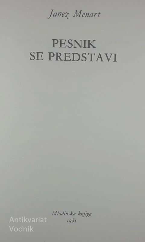 PESNIK SE PREDSTAVI, Janez Menart
