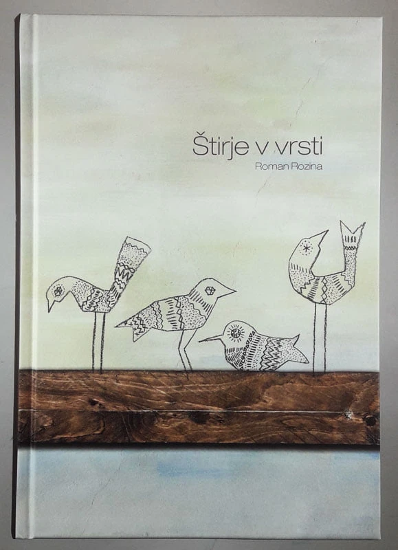 ŠTIRJE V VRSTI, Roman Rozina