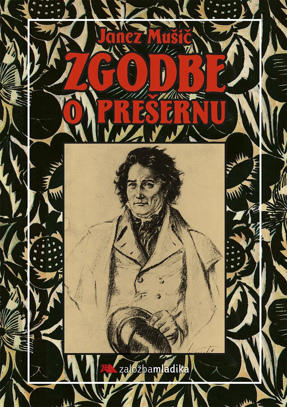 Zgodbe o Prešernu (4. ponatis), Janez Mušič