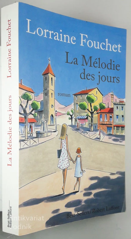 LA MELODIE DES JOURS, Lorraine Fouchet