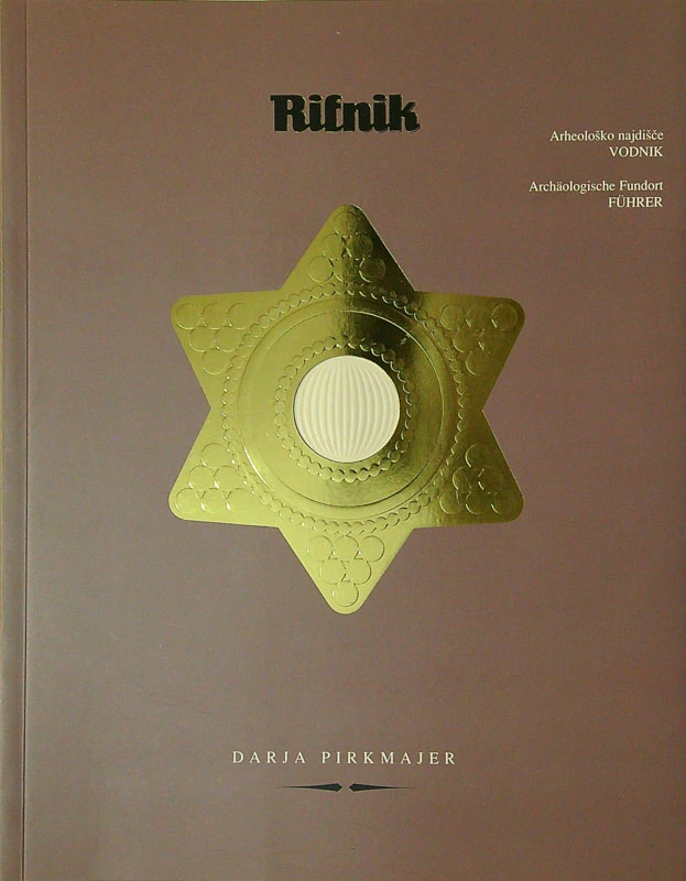 RIFNIK; ARHEOLOŠKO NAJDIŠČE VODNIK, Darja Pirkmajer
