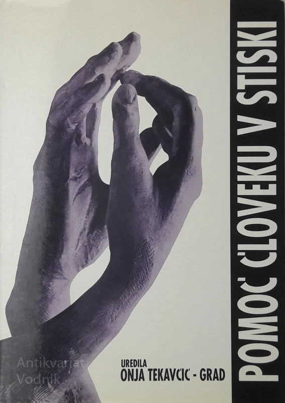 POMOČ ČLOVEKU V STISKI, ur. Onja Tekavčič-Grad