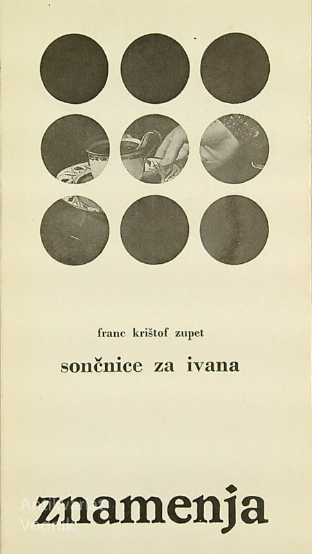 SONČNICE ZA IVANA, Franc Krištof Zupet