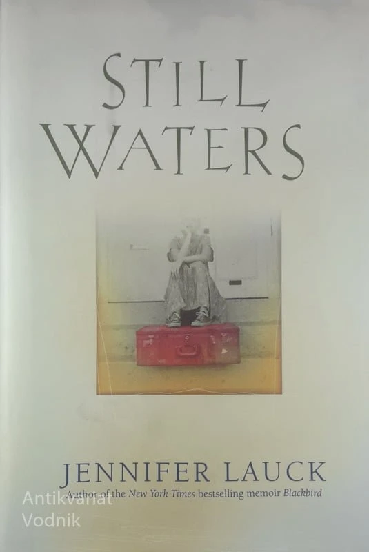 STILL WATERS, Jennifer Lauck
