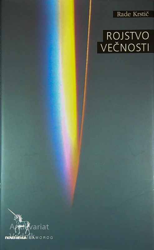 ROJSTVO VEČNOSTI, Rade Krstić