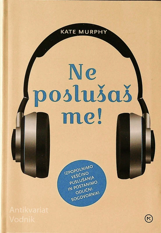 NE POSLUŠAŠ ME!, Kate Murphy