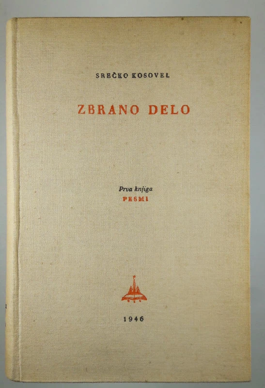 SREČKO KOSOVEL: ZBRANO DELO, prva knjiga: pesmi