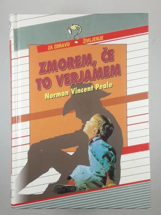 ZMOREM, ČE TO VERJAMEM, Norman Vincent Peale