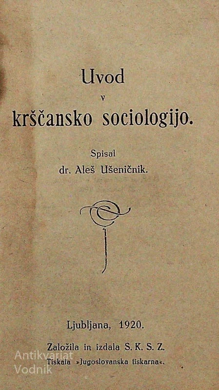 UVOD V KRŠČANSKO SOCIOLOGIJO, dr. Aleš Ušeničnik