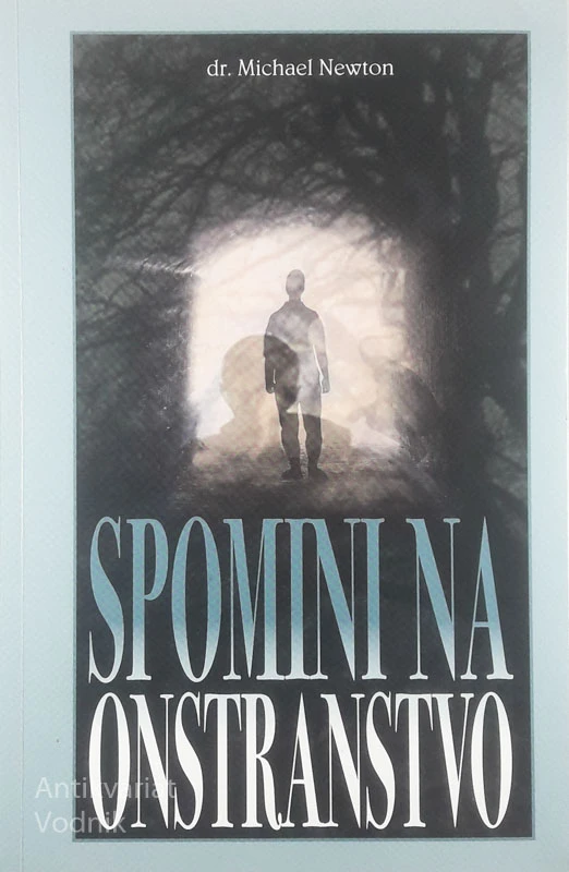 SPOMINI NA ONSTRANSTVO, Michael Newton