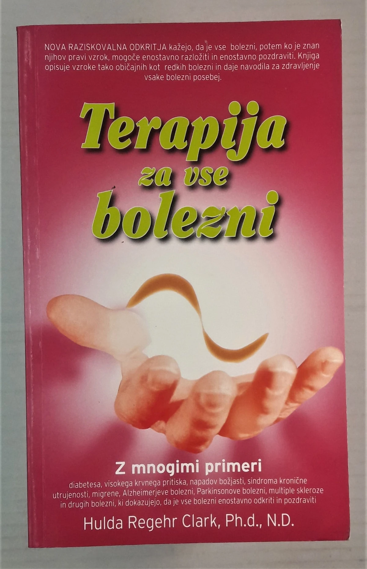 TERAPIJA ZA VSE BOLEZNI, Hulda Regehr Clark, Ph.d., N. D.