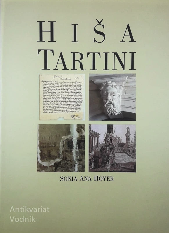 HIŠA TARTINI, Sonja Ana Hoyer