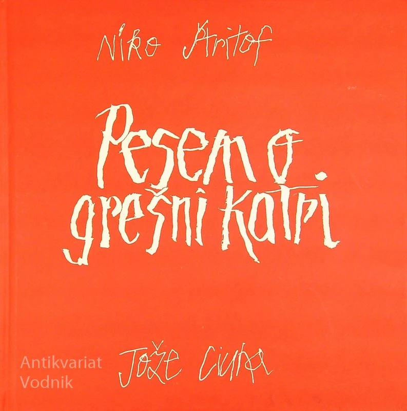 PESEM O GREŠNI KATRI, Niko Štritof (ilustriral Jože Ciuha)