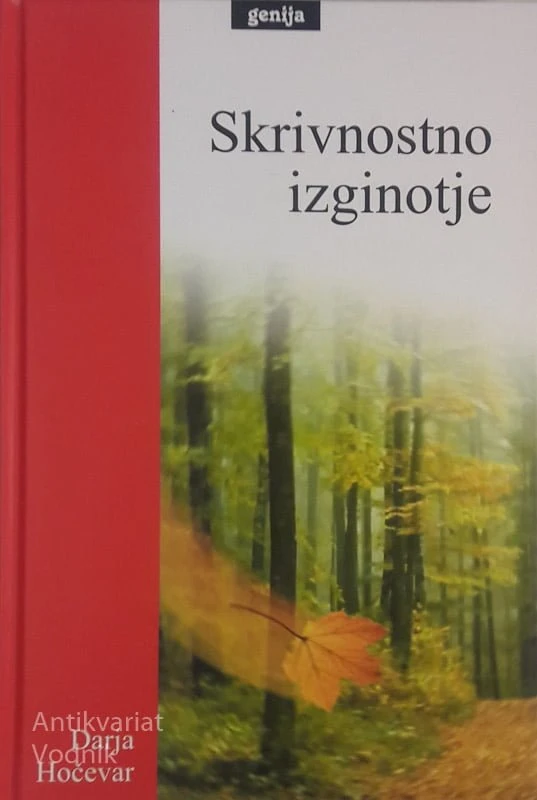 SKRIVNOSTNO IZGINOTJE, Darja Hočevar