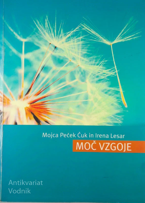 MOČ VZGOJE, Mojca Peček Čuk in Irena Lesar