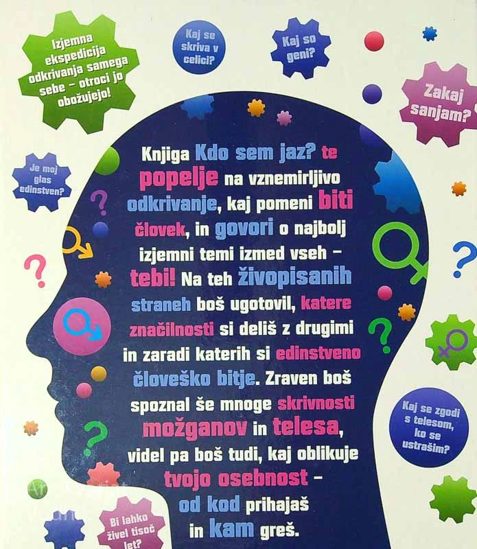 KDO SEM JAZ?; KAKO MOŽGANI, GENI IN TELO SODELUJEJO DA NASTANEŠ TI, Richard Walker