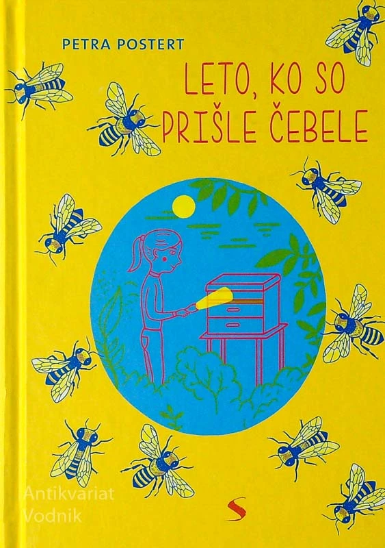LETO, KO SO PRIŠLE ČEBELE, Petra Postert
