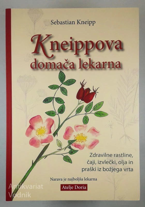 KNEIPPOVA DOMAČA LEKARNA, Sebastian Kneipp