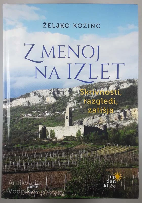 Z MENOJ NA IZLET, Željko Kozinc