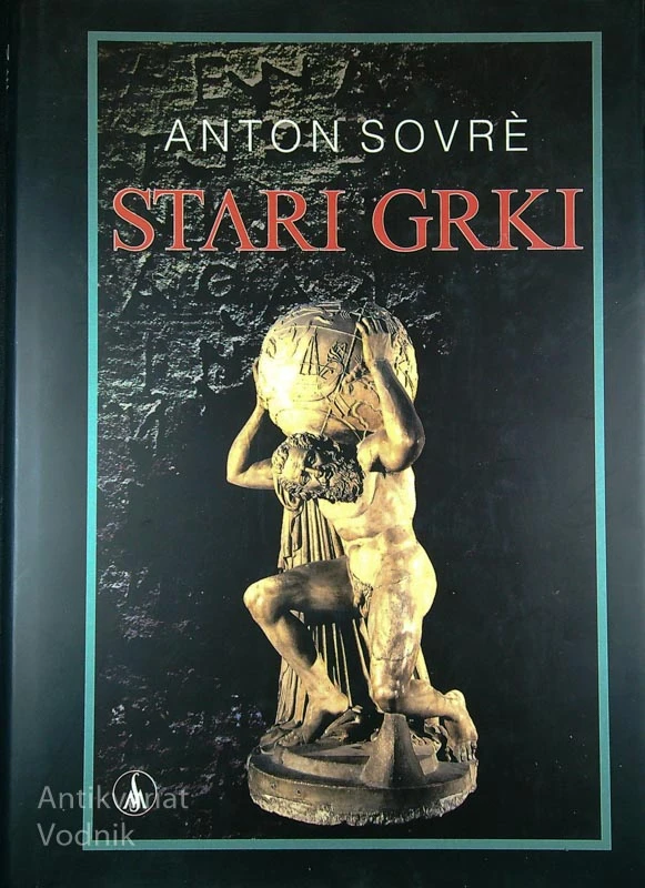 STARI GRKI, Anton Sovrè