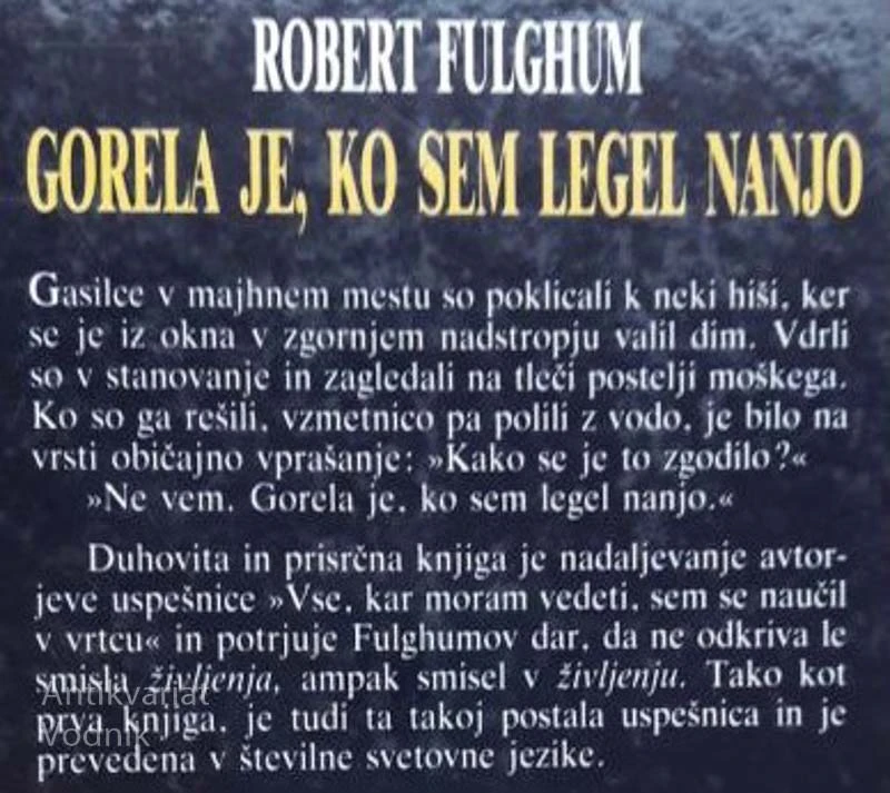 GORELA JE, KO SEM LEGEL NANJO, Robert Fulghum