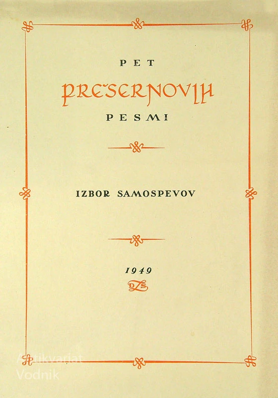 PET PREŠERNOVIH PESMI; IZBOR SAMOSPEVOV, 1949