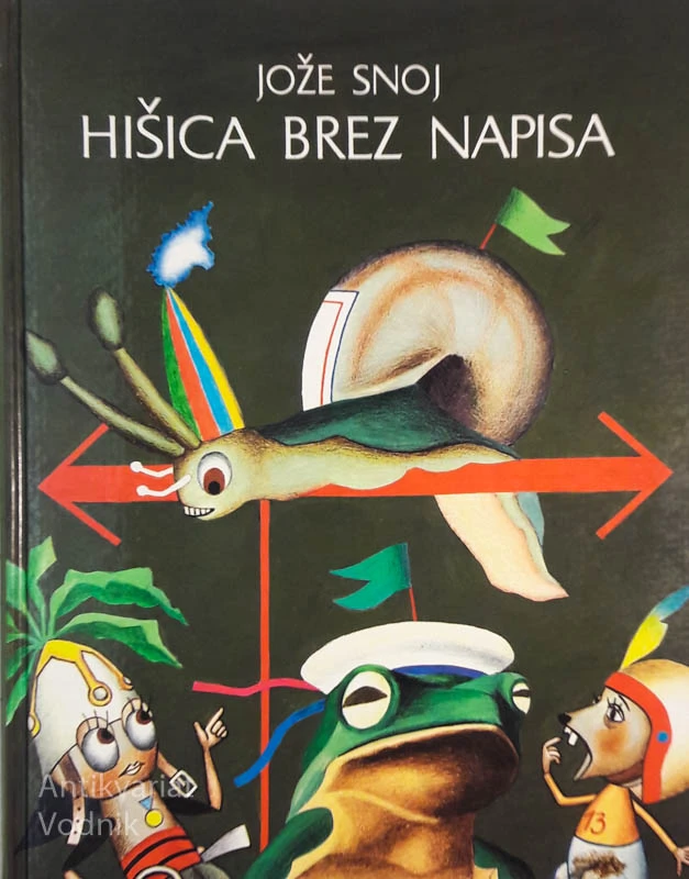 HIŠICA BREZ NAPISA,  Jože Snoj, ilustracije Štefan Planinc
