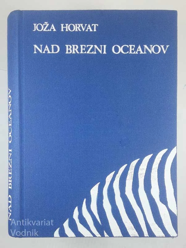 NAD BREZNI OCEANOV, Joža Horvat