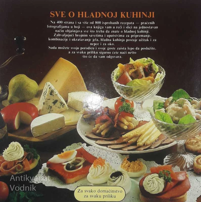 HLADNA KUHINJA ; OD ZAKUSKI I PREDJELA DO HLADNOG BIFEA