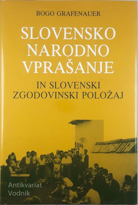 SLOVENSKO NARODNO VPRAŠANJE, Bogo Grafenauer