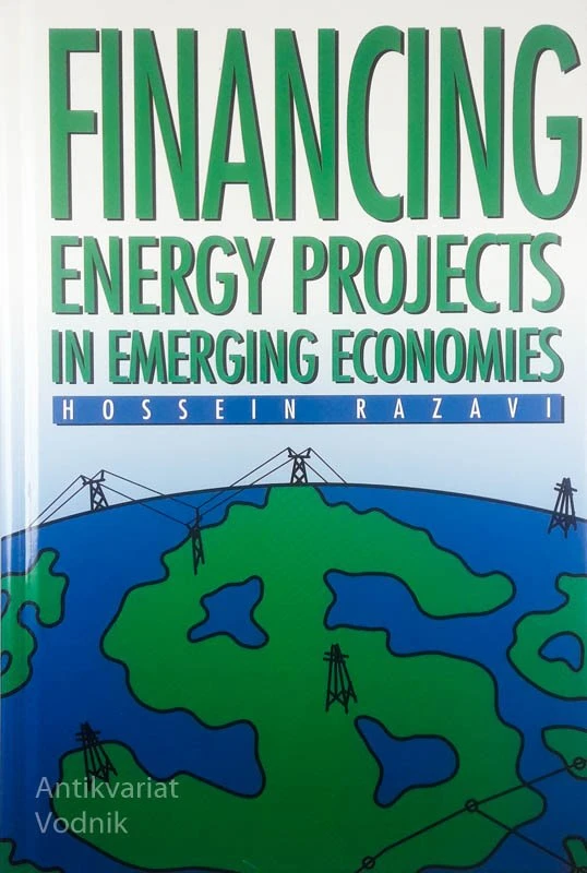 FINANCING ENERGY PROJECTS IN EMERGING ECONOMIES, Hossrin Razavi