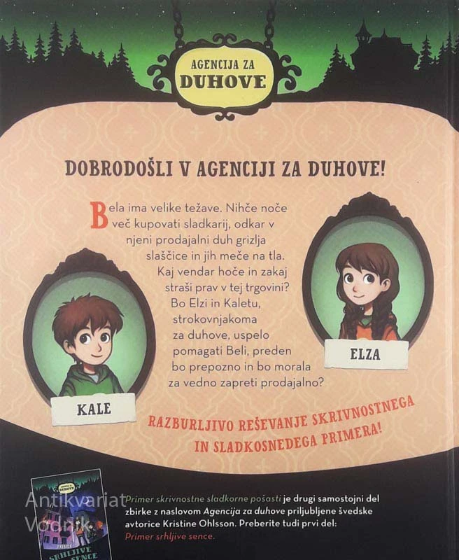 AGENCIJA ZA DUHOVE: PRIMER SKRIVNOSTNE SLADKORNE POŠASTI, Kristina Ohlsson in Moa Wallin