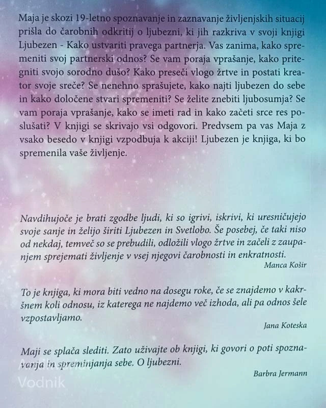 LJUBEZEN; KAKO USTVARITI PRAVEGA PARTNERJA, Dobra vila Maja – Maja Debevc