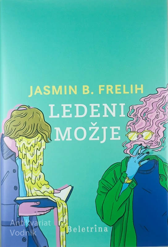 LEDENI MOŽJE, Jasmin B. Frelih