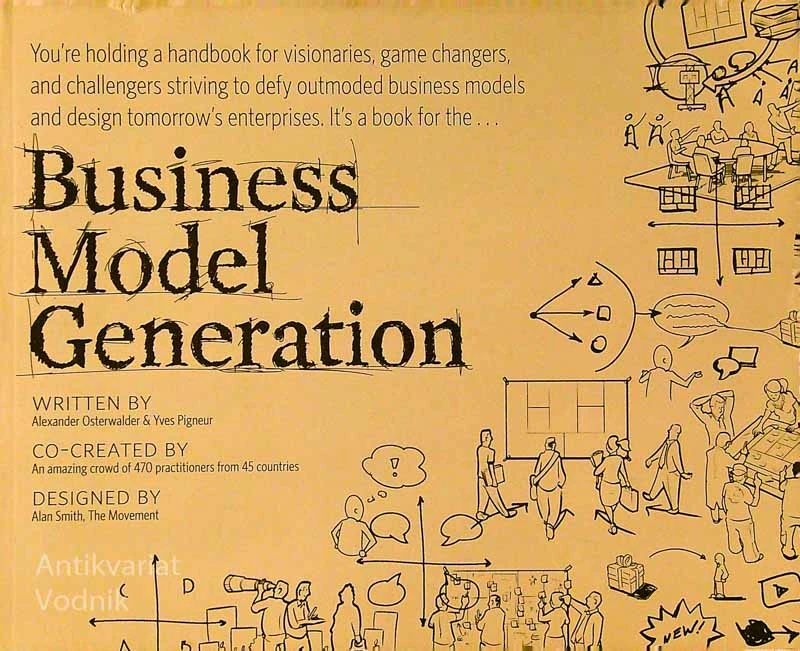 BUSINESS MODEL GENERATION, Alexander Osterwalder & Yves Pigneur
