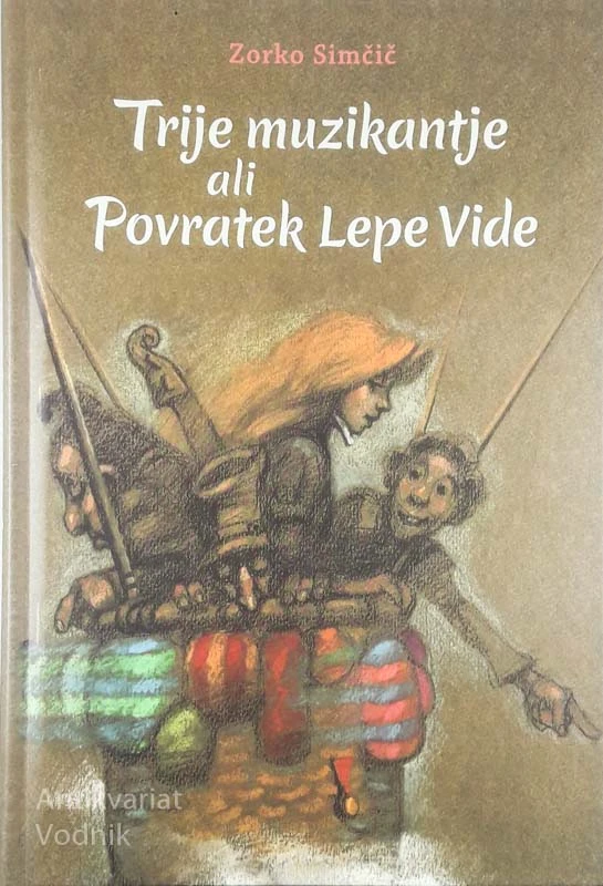 TIRJE MUZIKANTJE ALI POVRATEK LEPE VIDE, Zorko Simčič