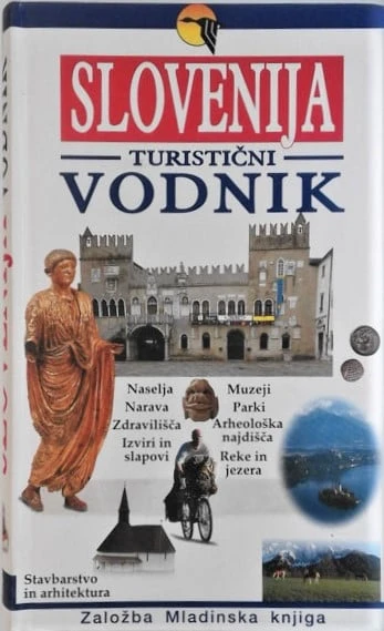 SLOVENIJA – TURISTIČNI VODNIK