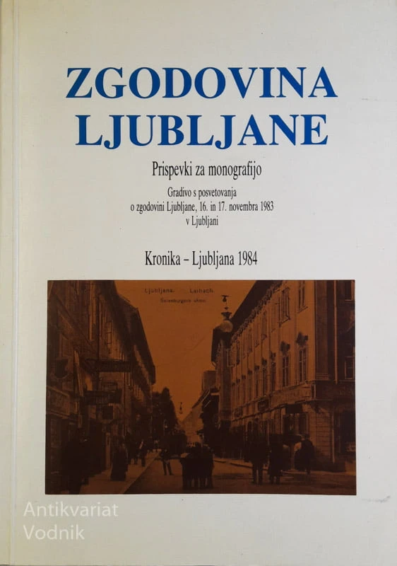 ZGODOVINA LJUBLJANE, Kronika – Ljubljana 1984