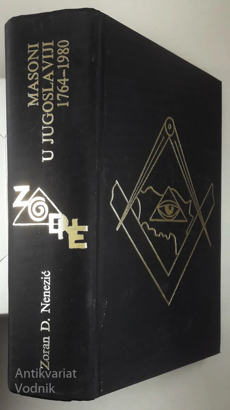 MASONI U JUGOSLAVIJI 1764-1980, Zoran Nenezić