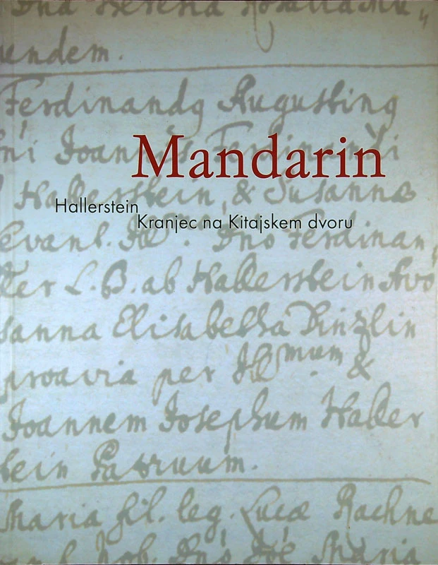 MANDARIN; HALLESTEIN KRANJEC NA KITAJSKEM DVORU