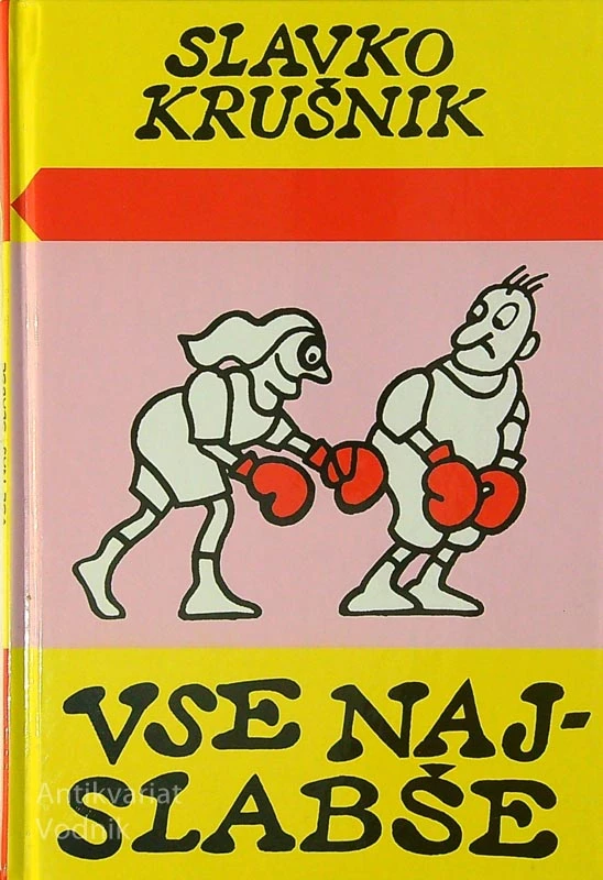 VSE NAJ-SLABŠE; ZBIRKA ŠAL, zbral Slavko Krušnik