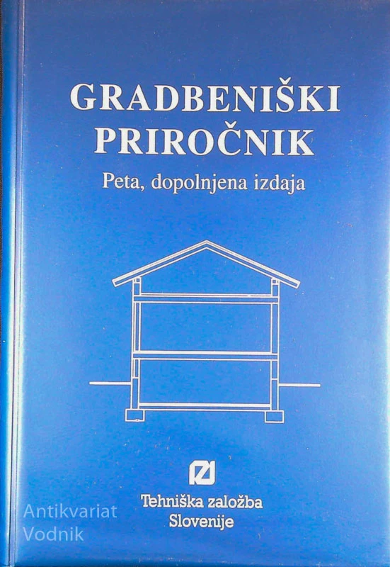 GRADBENIŠKI PRIROČNIK; PETA, DOPOLNJENA IZDAJA