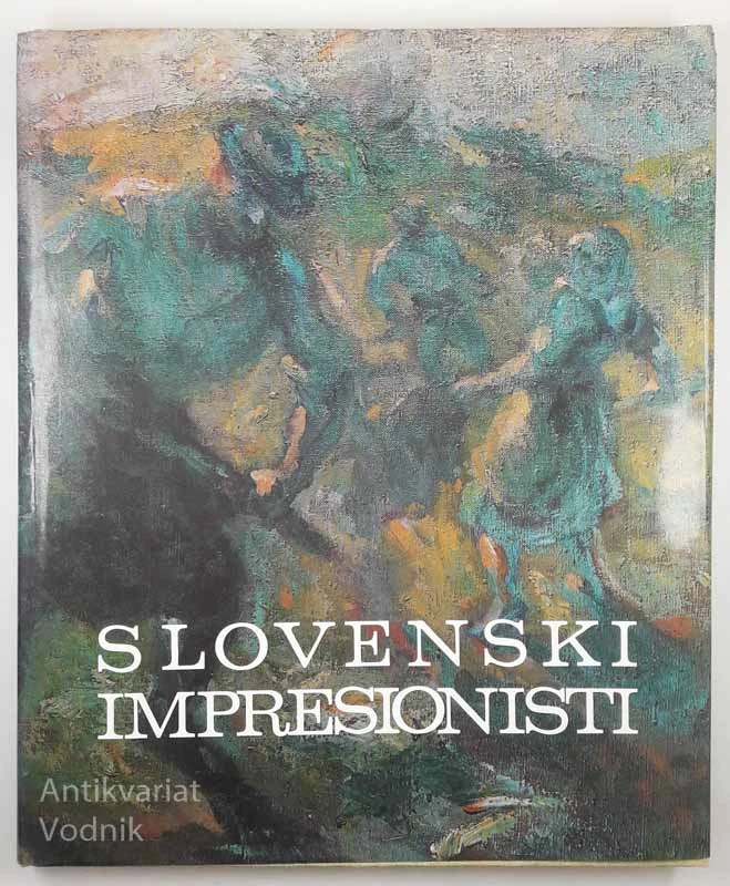SLOVENSKI IMPRESIONISTI France Stele